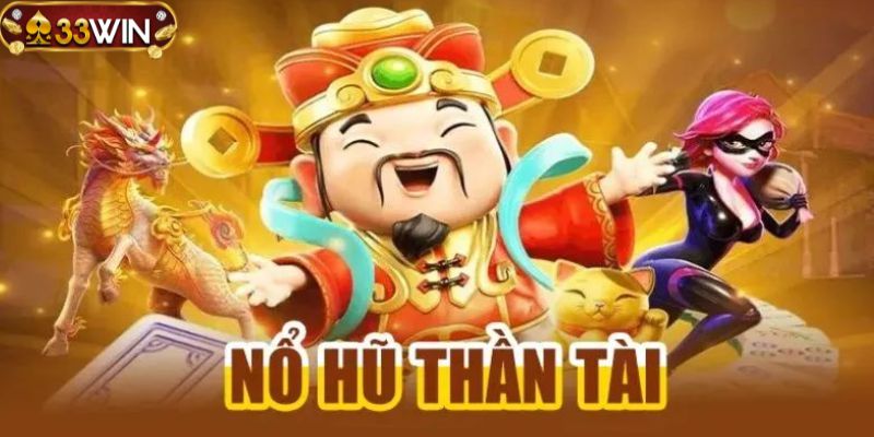 Sảnh chơi nổ hũ thần tài săn thưởng lớn